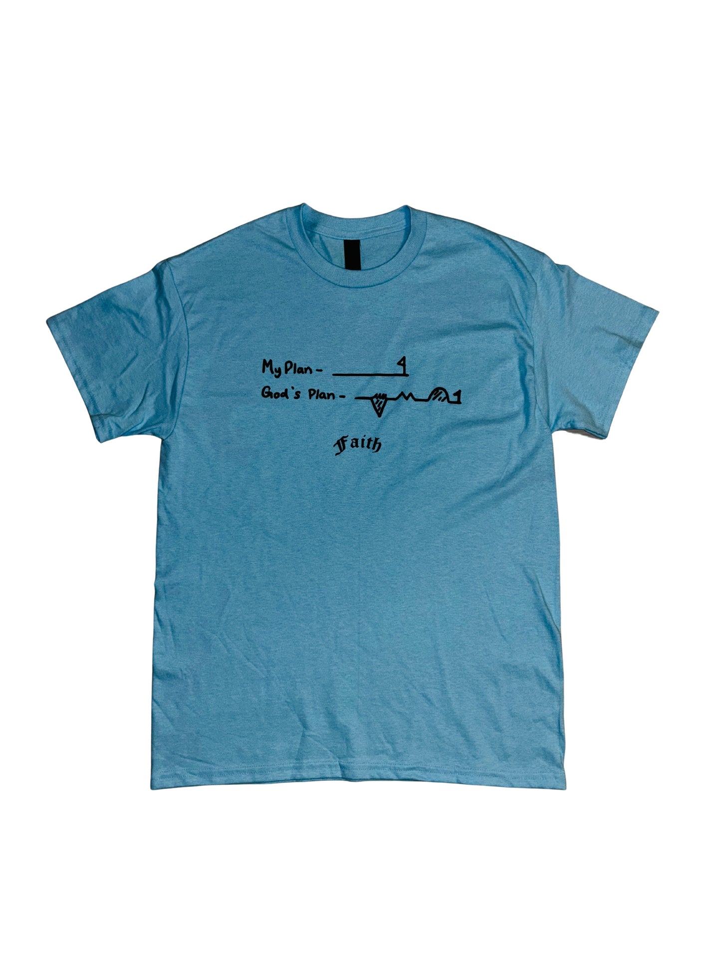 “My plan vs God’s plan” Tee