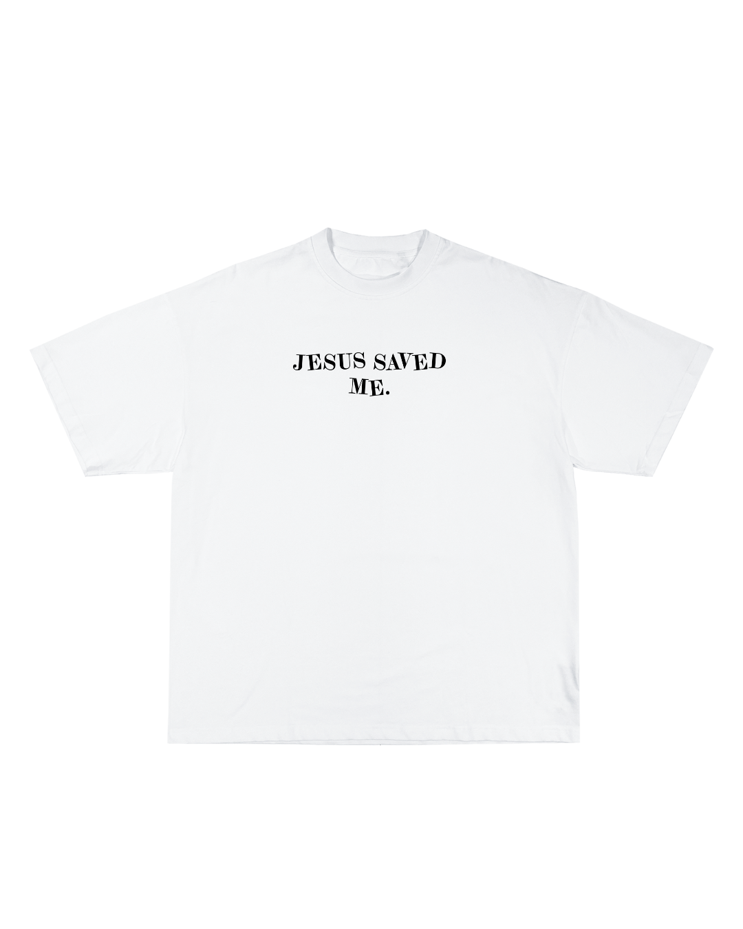 “Jesus Saved Me” Tee